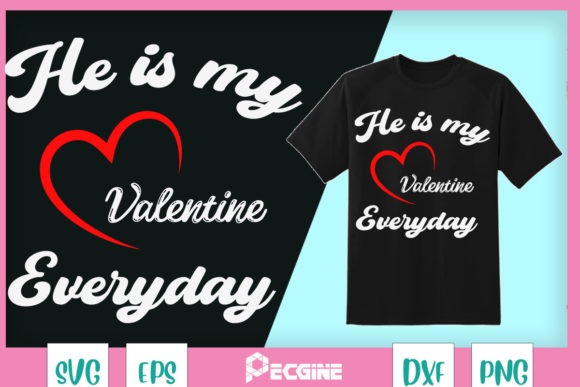 He is My Valentine Matching Couple Graphics