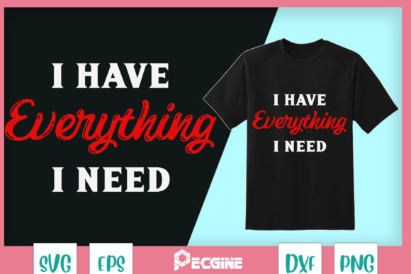 I Have Everything I Need Couples
