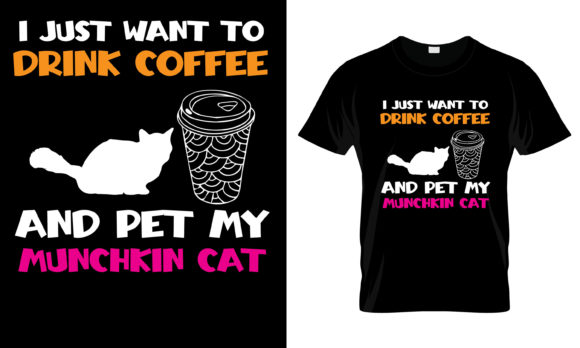 I Jus Want to Coffee Pet My T-Shirt Graphics