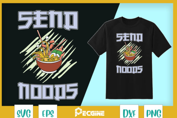 Send Noods Japanese Noodles Bowl Anime Graphics